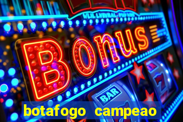 botafogo campeao brasileiro roubado